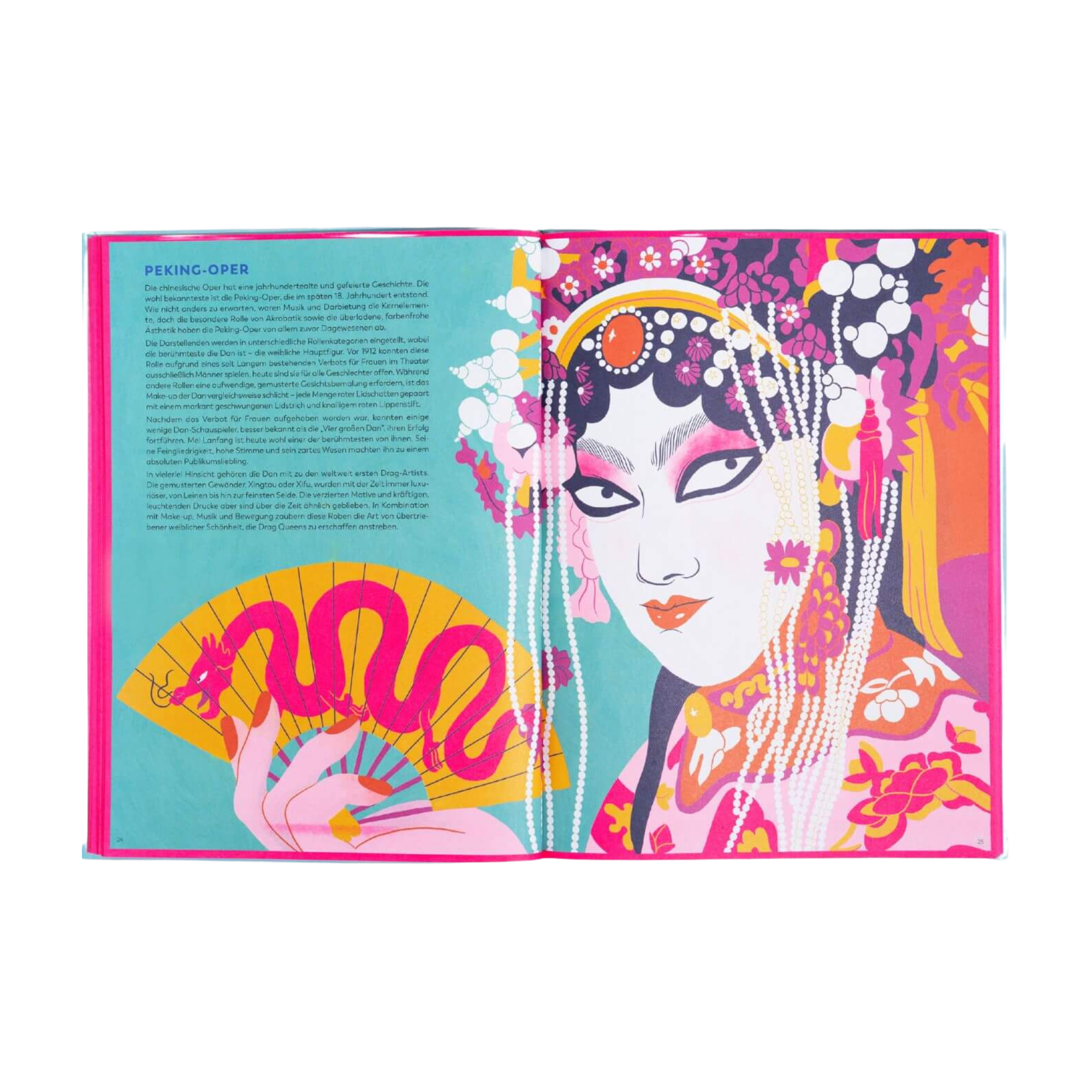 Eine Doppelseite aus "Drag ist Kunst" von Jake Hall zeigt eine Darstellerin in Peking-Oper-Kleidung mit rosa und weißem Make-up, Schmuck, Blumenkopfschmuck und einem gelben Fächer mit einem rosa Drachen. Der Text erscheint auf der linken Seite.