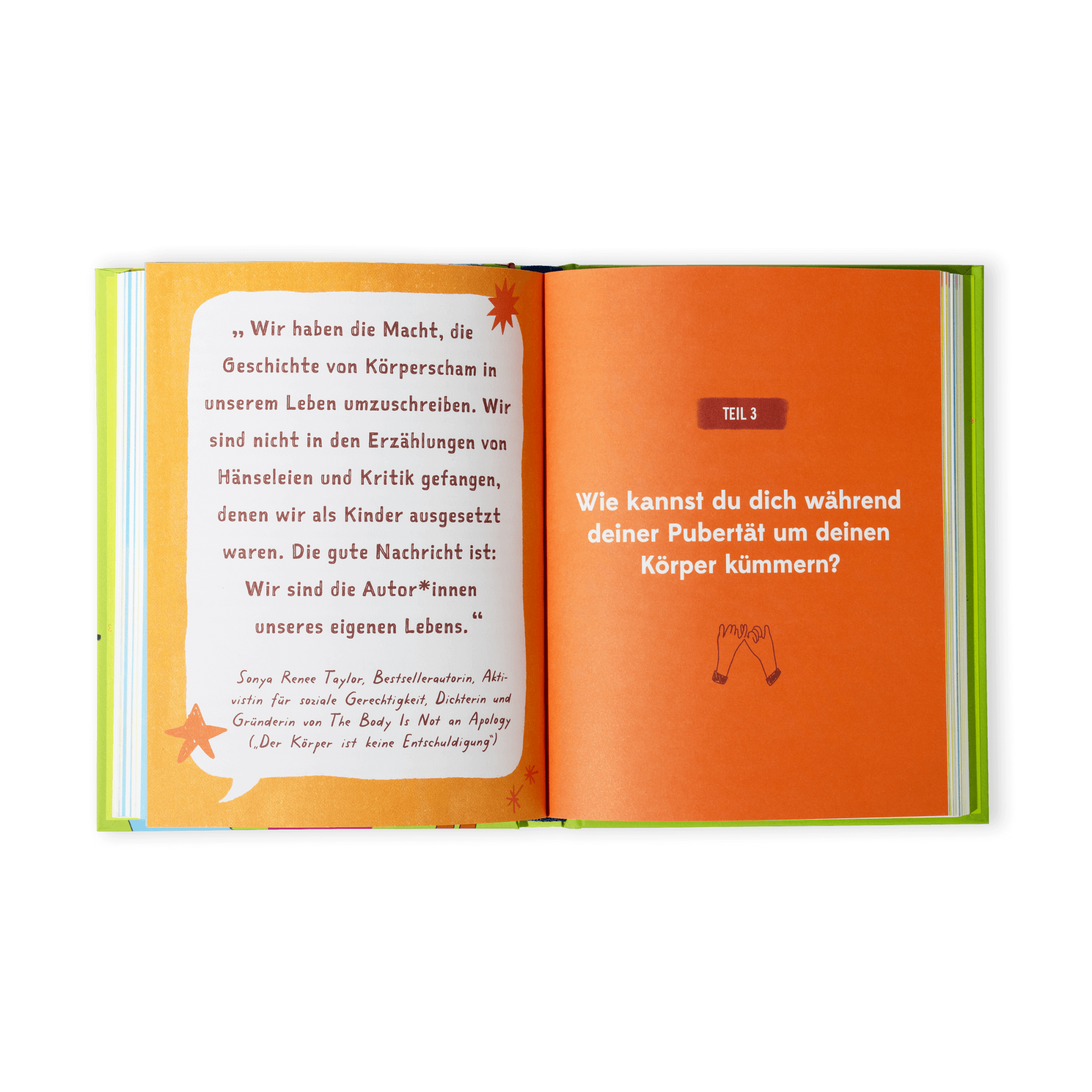 Ein aufgeschlagenes Buch aus "Von Null auf Pubertät" vom Zuckersüß Verlag: Die linke Seite beschäftigt sich mit Körperscham, Körperveränderungen und Erzählungen; die rechte orangefarbene Seite beginnt Kapitel 3 mit "Wie kannst du dich während deiner Pubertät um deinen Körper kümmern?.