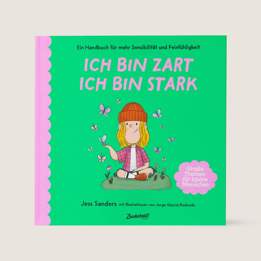 Ich bin zart. Ich bin stark.
