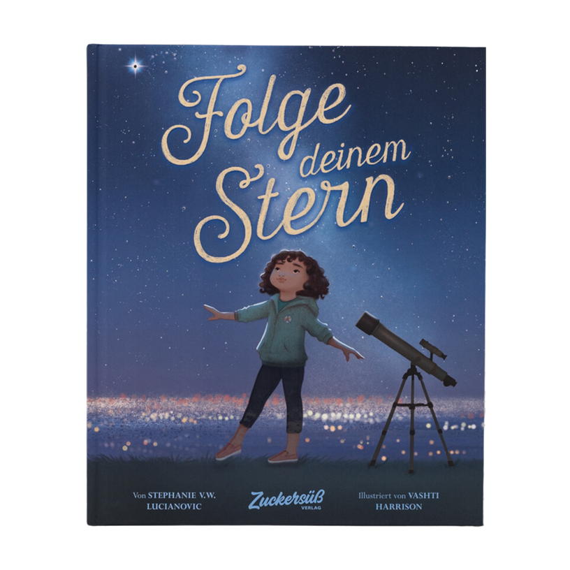 Das Kinderbuchcover "Folge deinem Stern" von Stephanie V.W. Lucianovic zeigt ein junges Mädchen mit einem Teleskop, das auf den nächtlichen Sternenhimmel zeigt, hervorgehoben durch einen dunkelblauen Hintergrund und den Titel in fetter gelber Schrift.
